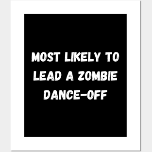 Most likely to lead a zombie dance-off. Halloween, matching Posters and Art